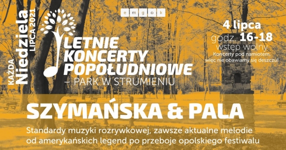 Letnie koncerty w strumieńskim parku!