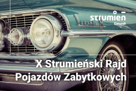 X Strumieński Rajd Pojazdów Zabytkowych