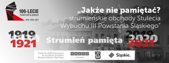 „Jakże nie pamiętać? – strumieńskie obchody Stulecia Wybuchu III Powstania Śląskiego”