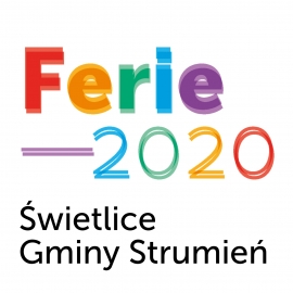 Ferie 2020 w świetlicach Gminy Strumień